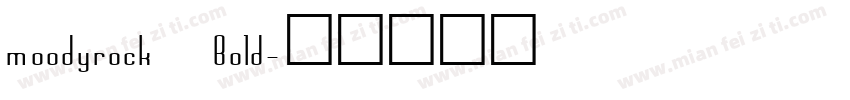 moodyrock Bold字体转换